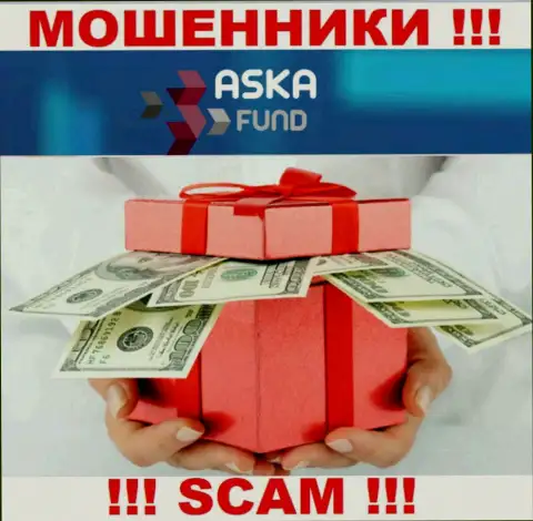 Не отправляйте больше ни копейки денежных средств в дилинговую организацию Aska Fund - заберут и депозит и дополнительные вливания