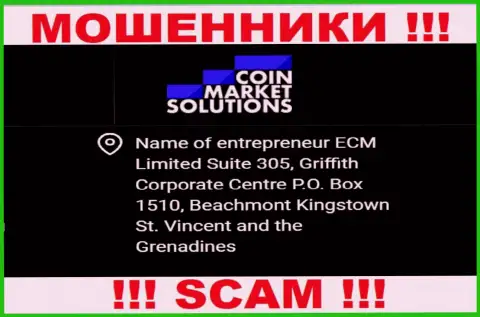 Coin Market Solutions это МОШЕННИКИ, осели в офшорной зоне по адресу - Suite 305, Griffith Corporate Centre P.O. Box 1510, Beachmont Kingstown St. Vincent and the Grenadines