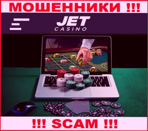 Сфера деятельности интернет мошенников Джет Казино - это Интернет-казино, однако имейте ввиду это разводилово !!!