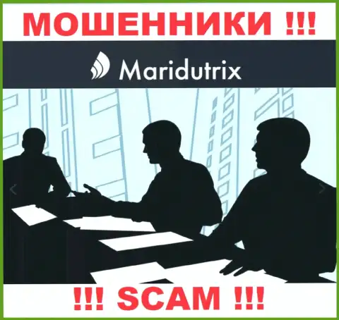 Maridutrix - это internet мошенники !!! Не сообщают, кто ими руководит