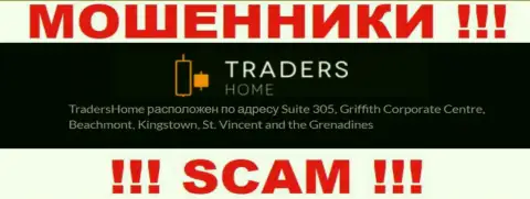 TradersHome - это мошенническая контора, которая спряталась в оффшоре по адресу: Suite 305, Griffith Corporate Centre, Beachmont, Kingstown, St. Vincent and the Grenadines