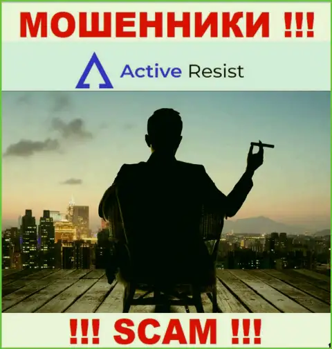 На информационном ресурсе ActiveResist Com не представлены их руководители - шулера без последствий крадут денежные средства