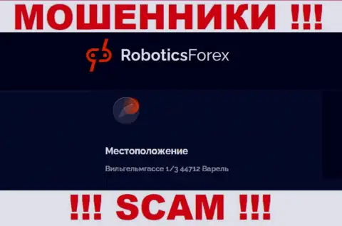 На официальном сервисе Robotics Forex предложен липовый юридический адрес - это МОШЕННИКИ !!!