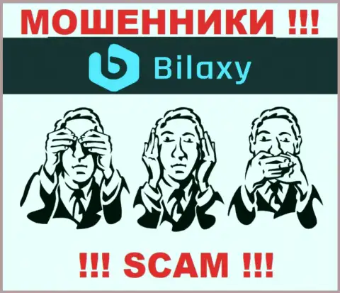 Регулирующего органа у организации Bilaxy Com НЕТ ! Не стоит доверять данным махинаторам финансовые вложения !!!